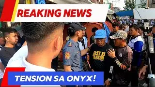 HALA GRABE ITO! MAINIT NA TAGPO SA CLEARING OPERATION ONYX!