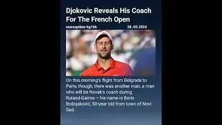 Djokovic Reveals His Coach For The French Open#djokovic#frenchopen