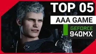TOP 5 Triple A Game For NVIDIA 940MX