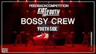 BOSSY CREW [YOUTH SIDE ] | 2019FEEDBACKCOMPETITION KIDS&YOUTH | 피드백초중고2019