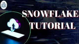 snowflake tutorial | snowflake training | snowflake online training | snowflake | CyberBrainer