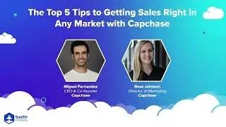 The Top 5 Tips to Getting Sales Right in Any Market with Capchase | SaaStr Software Community