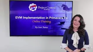 How to Implement Earned Value Management (EVM) in Primavera P6 (Online Training)