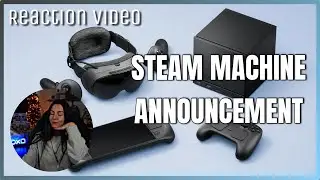 Reaction to the Steam Machine Announcement | November 2025