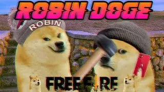 FREE FIRE DIEHARD FAN || ROBIN DOGE || VIDEO