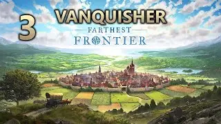 Farthest Frontier Playthrough Part 3 (Vanquisher Difficulty)