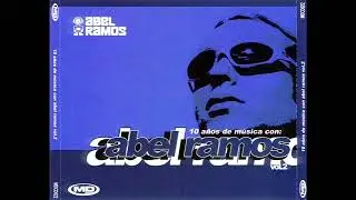 Abel Ramos   10 a&ntilde;os de musica Vol 2 CD 2