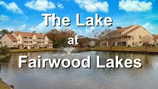 A Walk Around The Lake at Fairwood Lakes Condominiums in Island Green Myrtle Beach, SC #myrtlebeach