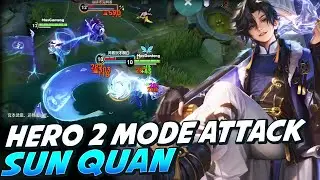 Gameplay Hero Sun Quan, Hero Marksman Dengan 2 Mode Basik Attack