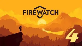 LAS COSAS SE COMPLICAN || FIREWATCH PARTE 4 || GAMEPLAY (sin comentar)