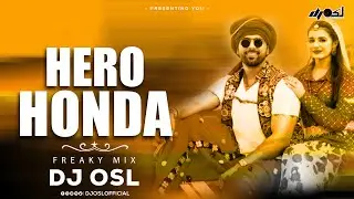 Hero Honda Song - Freaky Mix - DJ OSL