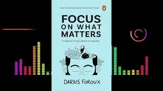 Focus on what matters book summary | audiobook summary