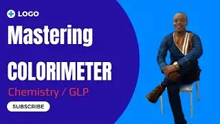 Colorimeter introduction | Chemistry | GLP