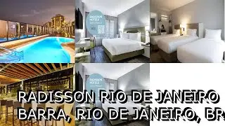 Radisson Rio de Janeiro Barra, Rio de Janeiro, Brazil