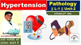 Hypertension | High Blood Pressure  || L-1 Unit-2 Pathology B.Pharm 2nd Sem