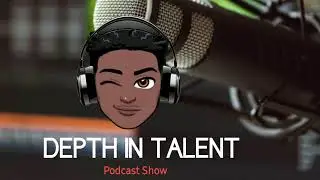 DEPTH IN TALANT PADCAST SHOW THIS WEEK DIAINTY LIVE INTERVIEW