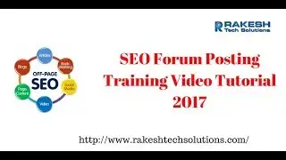 Forums - SEO forum posting Training Video Tutorial 2017 - Rakesh Tech Solutions