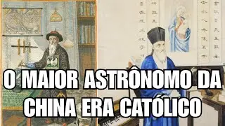 O maior astrônomo da China era católico