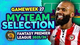 MY FPL GW27 TEAM SELECTION 🚨 | TIME FOR A PUNT? 🔥 | Fantasy Premier League Tips 2025/26