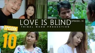 LOVE IS BLIND Episode-10