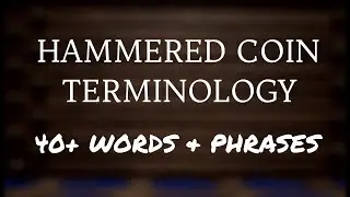 Hammered Coins - Hammered & Early Milled Coin &lsquo;Terminology&rsquo; For Beginners
