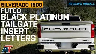 2019-2025 Silverado 1500 Putco Black Platinum Tailgate Insert Letters Review & Install