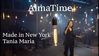 AlmaTime. Made in New York (Tania Maria). Live