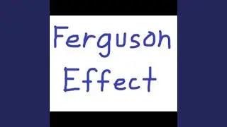 Ferguson Effect