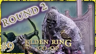 A man with a boat, Is a man without weakness. | Elden Ring Co-op Playthrough | Part 9