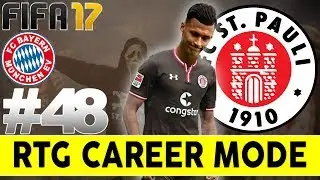 FIFA 17 | Режим карьеры RTG | #48 | ГЛАВНАЯ СХВАТКА ЗА ТИТУЛ против &laquo;БАВАРИИ&raquo;!!!