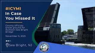 #ICYMI - Rumson Sea Bright Bridge Groundbreaking