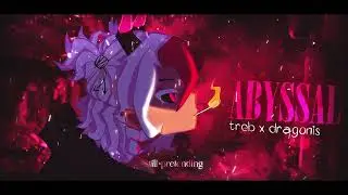 DraGonis x Treb - Abyssal