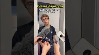 COISAS QUE ACONTECEM NA ESCOLA - Pt 5