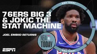 76ers BIG 3 first impressions in Joel Embiid's return & Nikola Jokic the STAT MACHINE 😮 | NBA Today