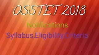 OSSTET SYLLABUS,ELIGIBILITY,CRITERIA BY ODISHA SIKSHA IN ODIA