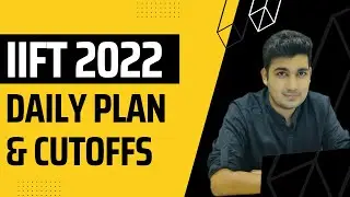How to crack IIFT in 2 weeks ? | IIFT 2022 Exam preparation | Important Topics, Cutoffs & schedule