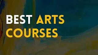 ⭐ BEST ARTS COURSES - WITH CERTIFICATES ⭐