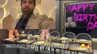 MARIGOLD HOTEL MAI BIRTHDAY PARTY 🥳 | Shadi pr gye