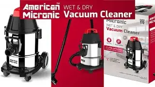 AMERICAN MICRONIC || WET AND DRY VACUUM CLEANER || 1600 WATTS || REVIEW AND PERFORMANCE DEMO