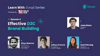 Effective D2C Brand Building | Learn with Simpl EP 4