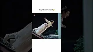 🤣🤌🏻They missed the catch😂 #chinesedrama #darrenchen #guanhong #huangriying #cdrama