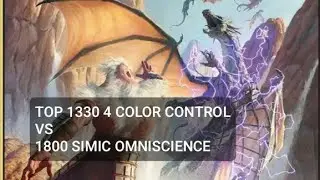 Top 1330 4 Color Control vs Top 1800 Simic Omniscience | Standard | Mythic Rank | MTG Arena