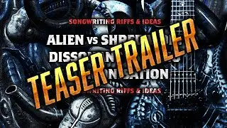 TEASER - Alien Vs Shredator - Adding dissonant tapping to heavy riffs