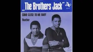 The Brothers Jack - Come Close To Me Baby (1977)