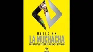 Moree Mk - La Muchacha (Alex Zamm Remix)