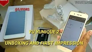 Yu Yunique 2 Unboxing And First Impression in Hindi/Urdu [September 2017] Tech100