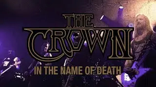 The Crown - In the Name of Death (OFFICIAL VIDEO)