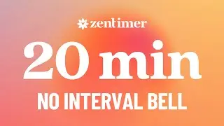 20 Minute Timer with Singing Bowl | Meditation, Focus, Classroom, Yoga & Relaxation