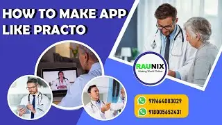 how to make doctor consultancy app | how to make app like practo | doctor appointment app | RAUNIX