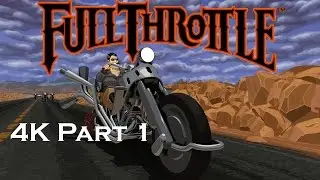 Full Throttle Remastered (PC) 4K 60FPS Walkthrough The Polecats No Commentary Part 1